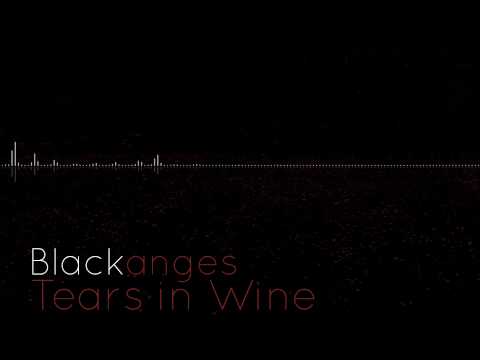 Blackanges - Tears in Wine
