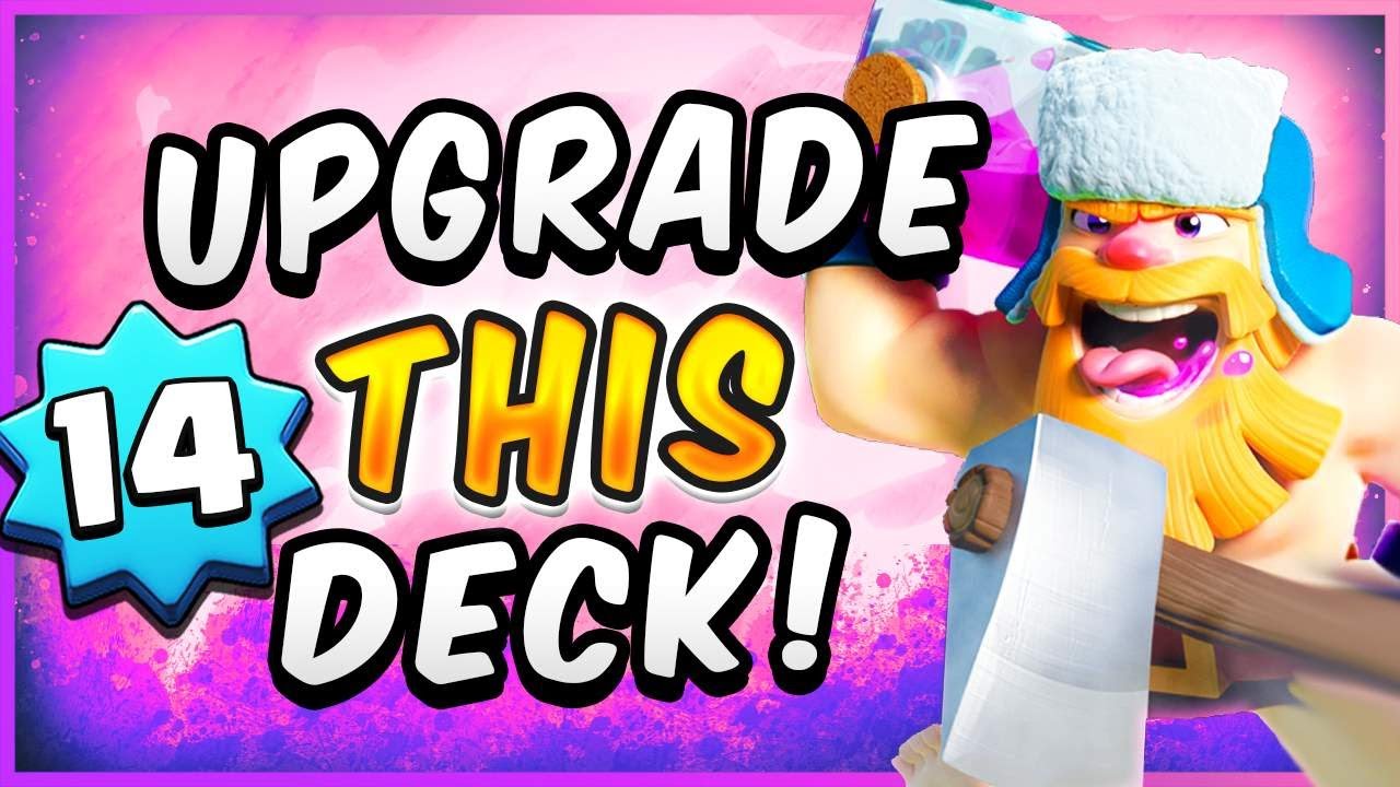 SirTagCR: MY 1ST LEVEL 14 DECK! BEST DECK TO UPGRADE in CLASH