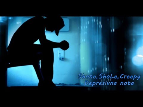 Shone,ShoLe,Creepy  - Depresivna nota  2016