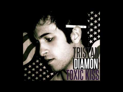 Tristan Diamon - Toxic Kiss (Demo)