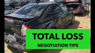 Total Loss Vehicle Value Top 5 Negotiation Tips to Get a Higher Settlement Payout.