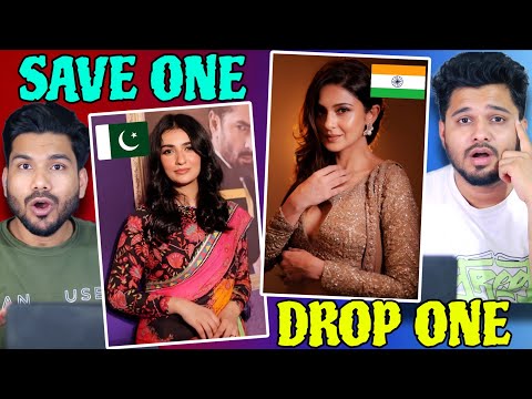 Save One, Drop One Challenge - Pakistan vs Indian Actresses 
