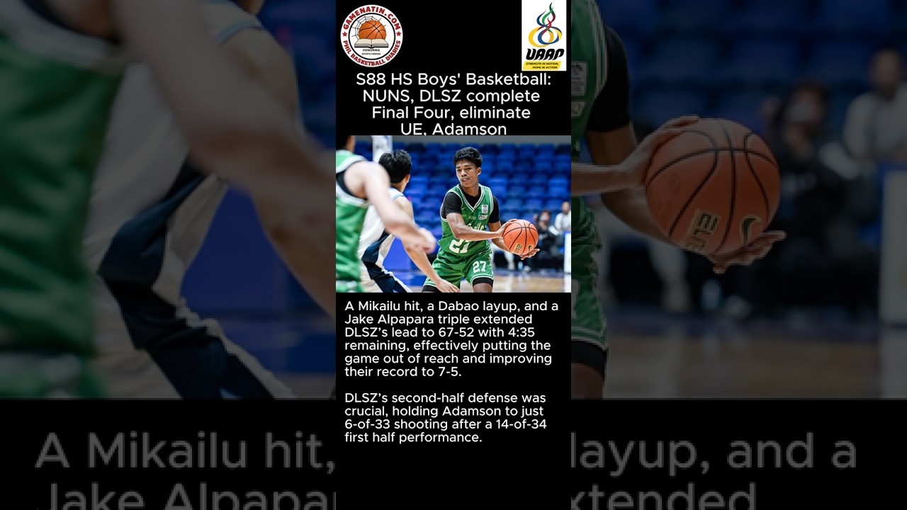 UAAP Boys' Basketball: NU, DLSU join FEU, Ateneo in Final 4