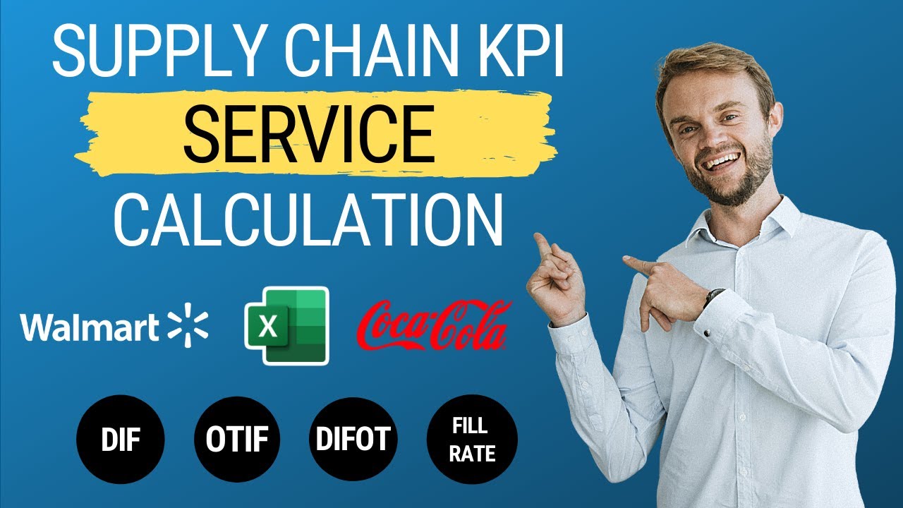 Supply Chain KPI Service: OTIF, DIFOT, Fill Rate: Calculation & Formulas in Excel