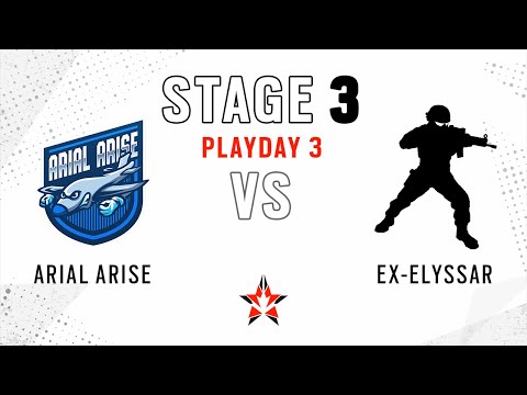 Arial Arise vs Ex-Elyssar // NA Challenger League - Stage 3 - Playday 3