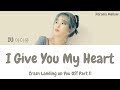 IU 아이유 I Give You My Heart 마음을 드려요 Crash Landing On You OST Part 11 Lyrics Han Rom