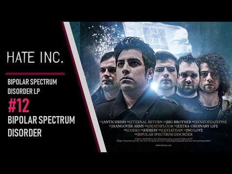 Hate Inc. -  Bipolar Spectrum Disorder LP -12 - Bipolar Spectrum Disorder (audio)