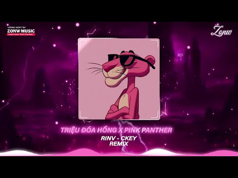 TRIỆU ĐÓA HỒNG X PINK PANTHER ( RINV x CKEY REMIX ) | NHẠC REMIX TREND TIKTOK