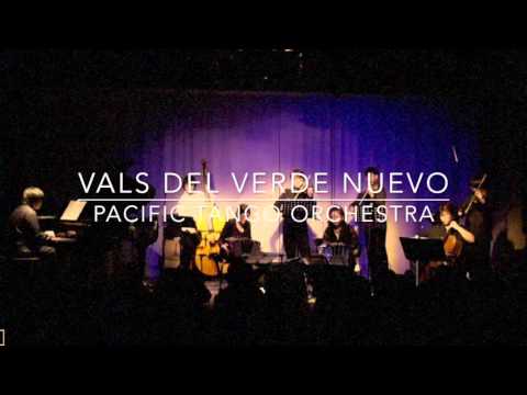 Vals del Verde Nuevo (Pacific Tango Orchestra)