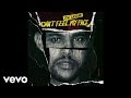 The Weeknd - Can't Feel My Face (Audio) 
