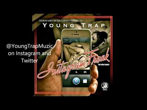 Young Trap - Instagram Freak