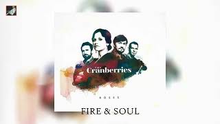Fire &amp; Soul by The Cranberries