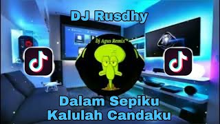 Download lagu DJ DALAM SEPIKU KAULAH CANDAKU 🎶 X DJ RUSDHY VIRAL TIK TOK mp3 Download lagu DJ DALAM SEPIKU KAULAH CANDAKU 🎶 X DJ RUSDHY VIRAL TIK TOK mp3