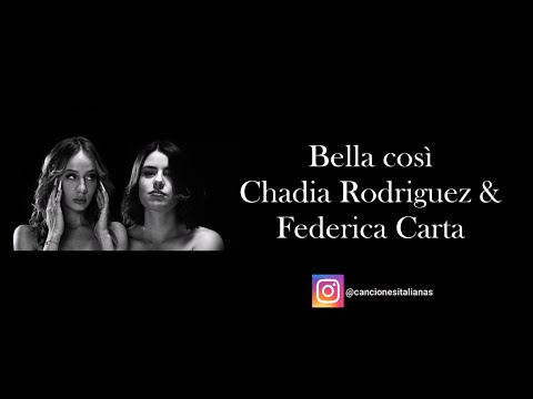 Chadia Rodriguez feat. Federica Carta - Bella così Letra en Español