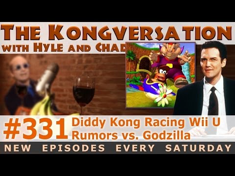The Kongversation 331 - Diddy Kong Racing Wii U Rumors vs. Godzilla