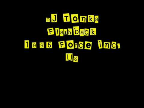 DJ Tonka - Flashback - 1995 Force Inc