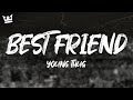 Young Thug Best Friend Lyrics