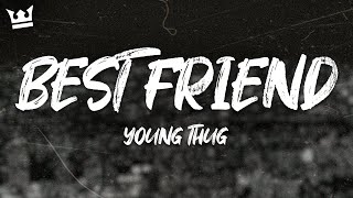 Young Thug - Best Friend (Lyrics)