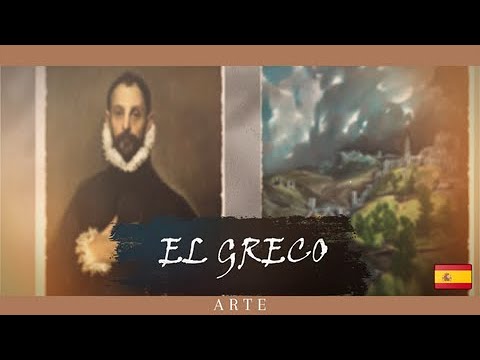 EL GRECO: EL PINTOR SIN REY – Biografía y Principales Obras