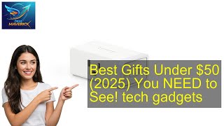 **Best Gifts Under $50 (2025) Review: MUST-SEE Tech!**