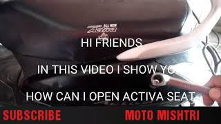 How to open activa seat without key part 1