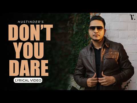 Don't You Dare (Lyrical) — watch video