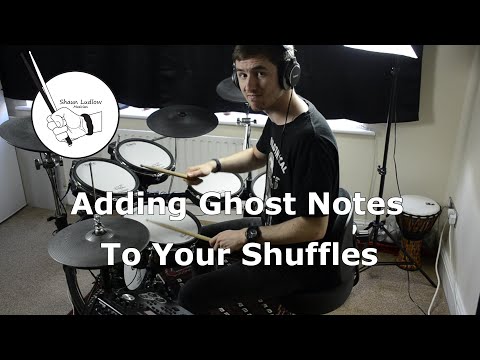 Adding Ghost Notes to Your Shuffles - Lesson 4 of The Fundamentals of Ghost Notes