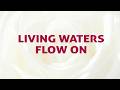 Living Waters Flow On Divine Hymns Lyrics Video