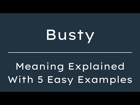 What Does Busty Mean