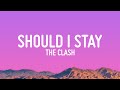The Clash - Should I Stay or Should I Go (Lyrics) | Stranger Things 5