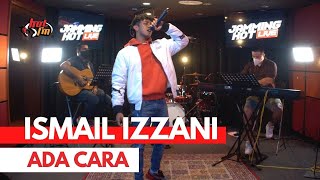 #JammingHotLive : Ismail Izzani - Ada Cara
