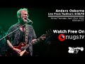JazzFest Rewind - Anders Osborne: Live From Tipitina's 4/25/19