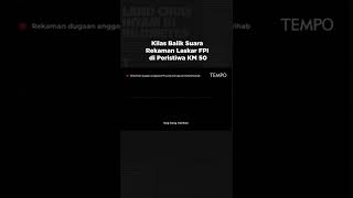 Download lagu Kilas Balik Suara Rekaman Laskar FPI di Peristiwa KM50 mp3