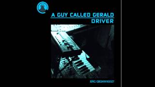 A Guy Called Gerald - Driver