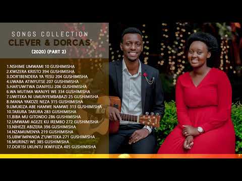 SONGS COLLECTION - CLEVER & DORCAS (2020) (PART 2)