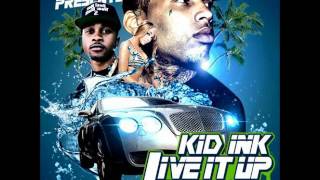 Kid ink - Live it up  [feat. Mann]