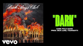 Musik-Video-Miniaturansicht zu DARK Songtext von Dark Polo Gang