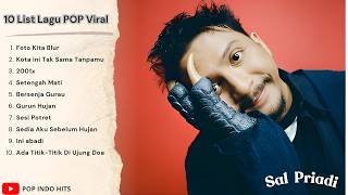 Download lagu Sal Priadi - Foto kita blur - Kota ini Tak Sama Tanpamu - 2001x || LIST 10 LAGU POP VIRAL TERBARU mp3