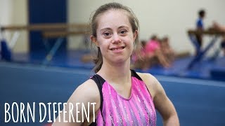 Gymnast With Down Syndrome Defies Doctors | BORN DIFFERENT