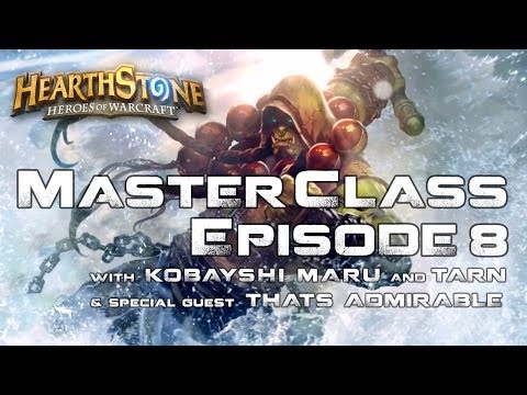 Master Class: Hearthstone Episode #8 - Tournament Prep w/ Thats Admirable