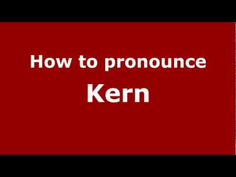 How to pronounce Kern