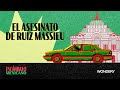 El asesinato de Ruiz Massieu 1: Los demonios andan sueltos | Escándalo Mexicano |