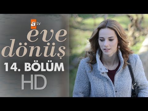 Eve Dönüş 14.Bölüm