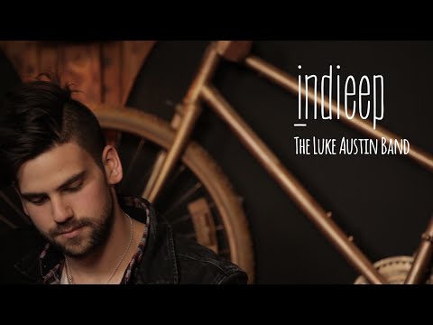 Indieep - The Luke Austin Band
