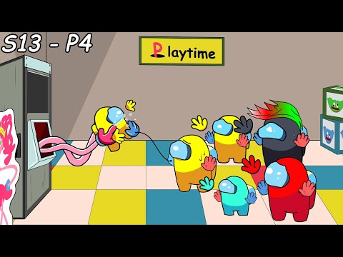 Project Playtime Ep2: in Among Us But Mama is Angry S13 - Part 4