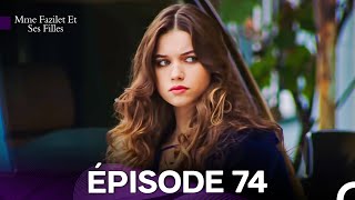 Mme Fazilet Et Ses Filles Épisode 74 (Doublage en Français)