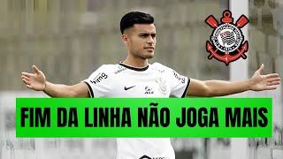 ACABOU FIM DE LINHA NÃO JOGA MAIS ULTIMAS NOTÍCIAS DO TIMÃO ÚLTIMAS NOTÍCIAS DO CORINTHIANS HOJE.