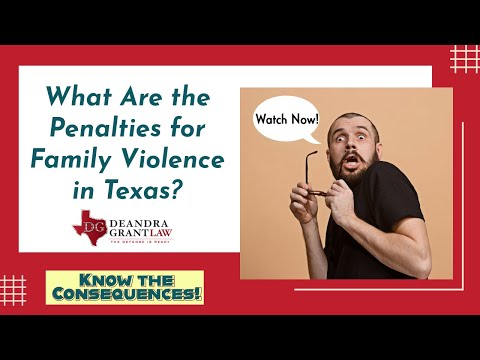 What Are the Penalties for Family Violence in Texas? Know the Consequences!