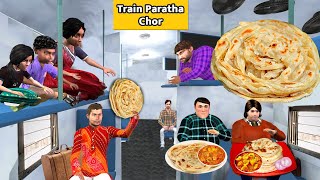 Train Paratha Chor Garib Ki Bhookh Train Yatra Thi