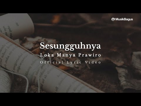 Loka Manya Prawiro Ft. Vina Panduwinata - Sesungguhnya (Official Lyric Video)